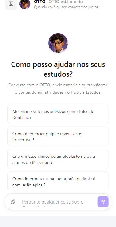 Tela atual do Otto com tutor odontológico, sugestões de estudo e envio de materiais no celular